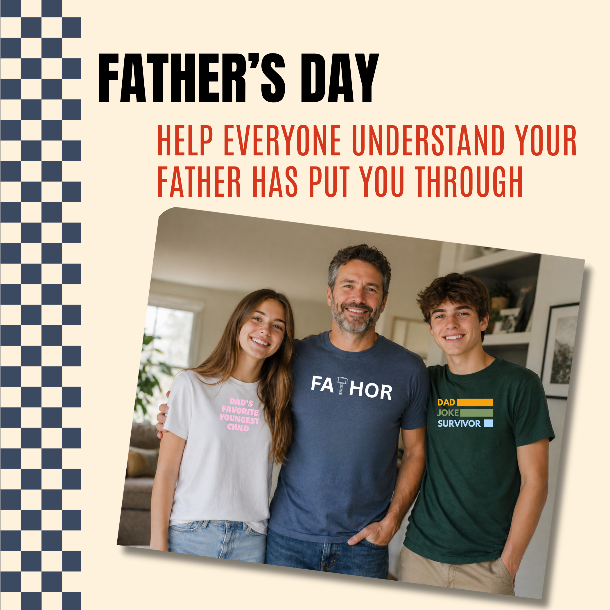 NOTHING SAYS FATHER'S DAY LIKE A TEE SHIRT THAT EMBARRASSES HIM